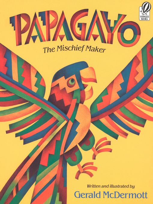 Title details for Papagayo by Gerald McDermott - Available